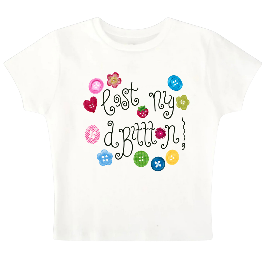 lost my buttons- Baby Tee