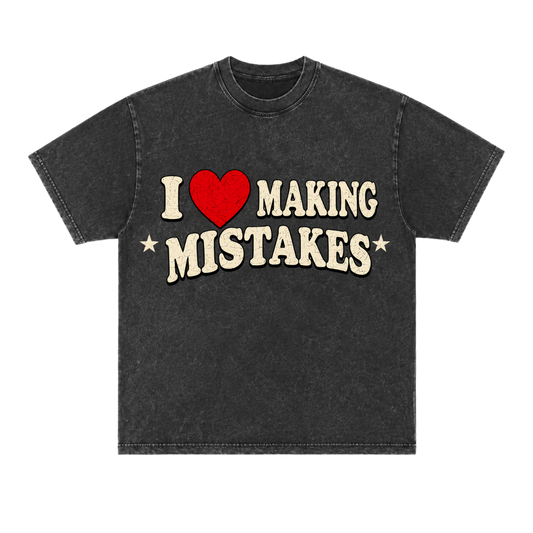 I <3 Making mistakes  - Acid Washed Oversized tee