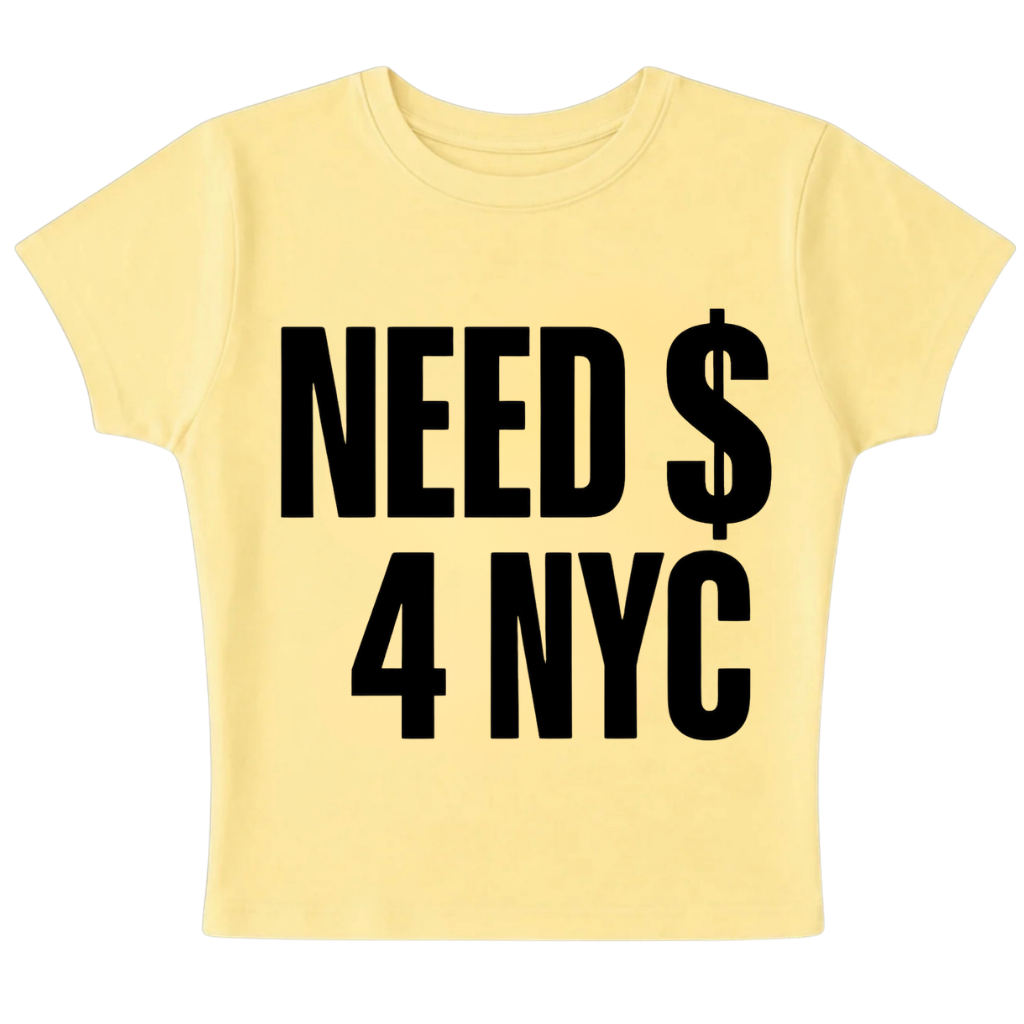 NEED $ for NYC - Baby Tee