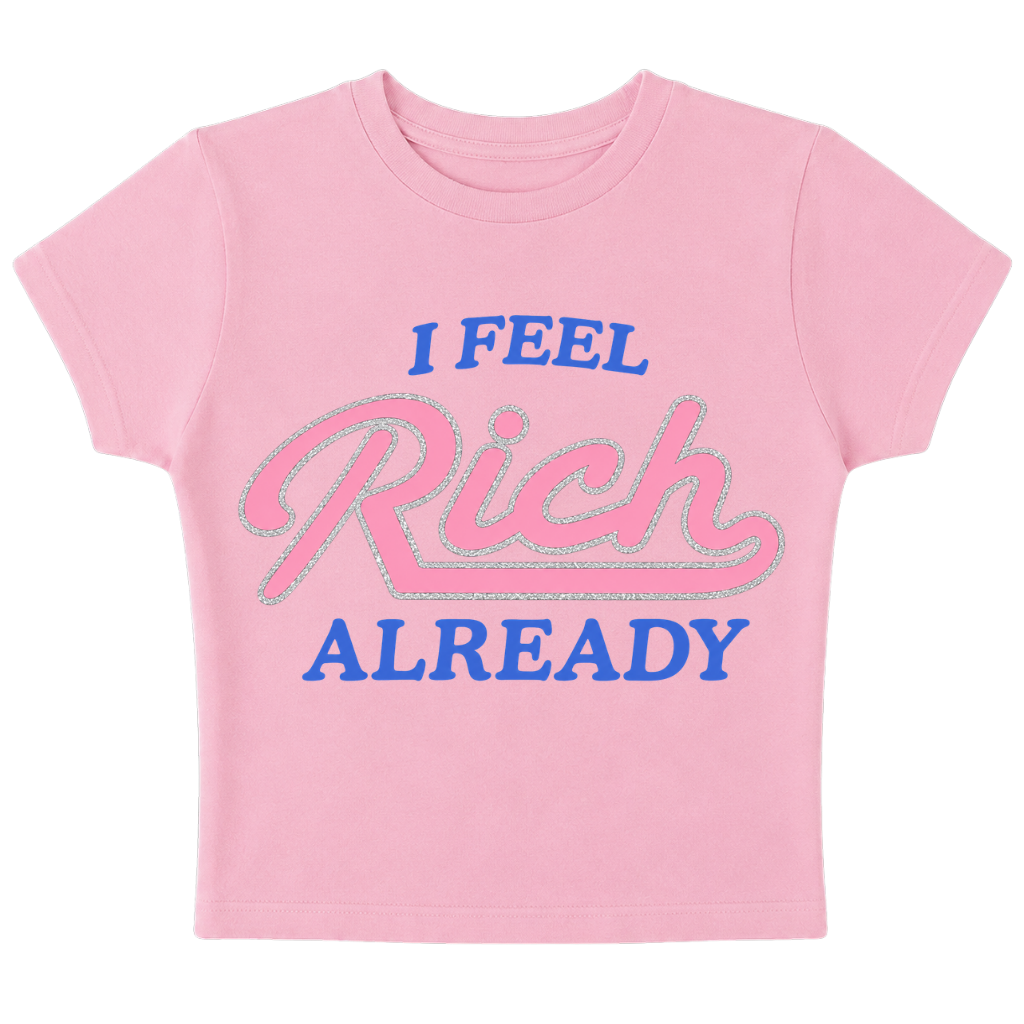 Wealthy - Baby Tee