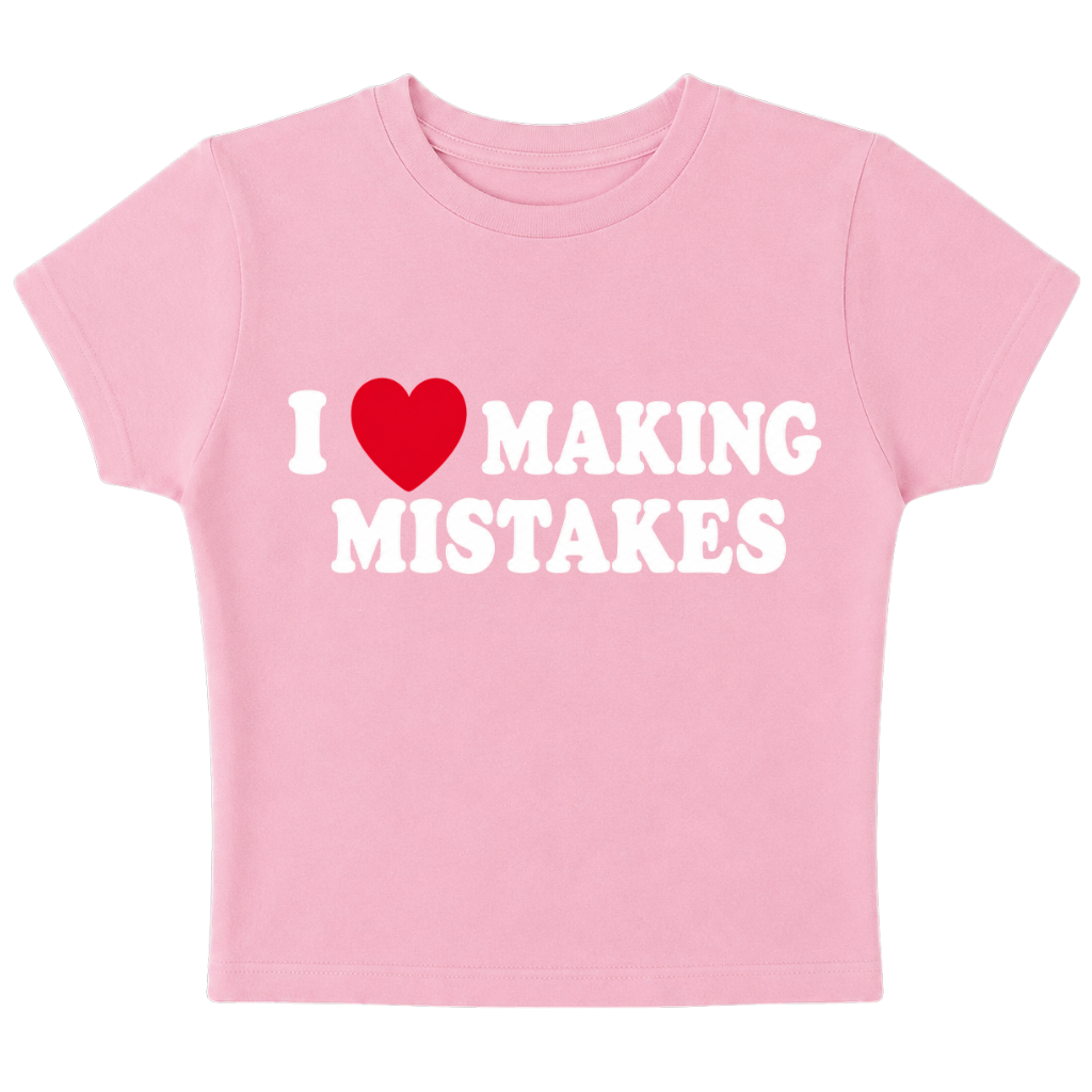 I <3 Making Mistakes - Baby Tee
