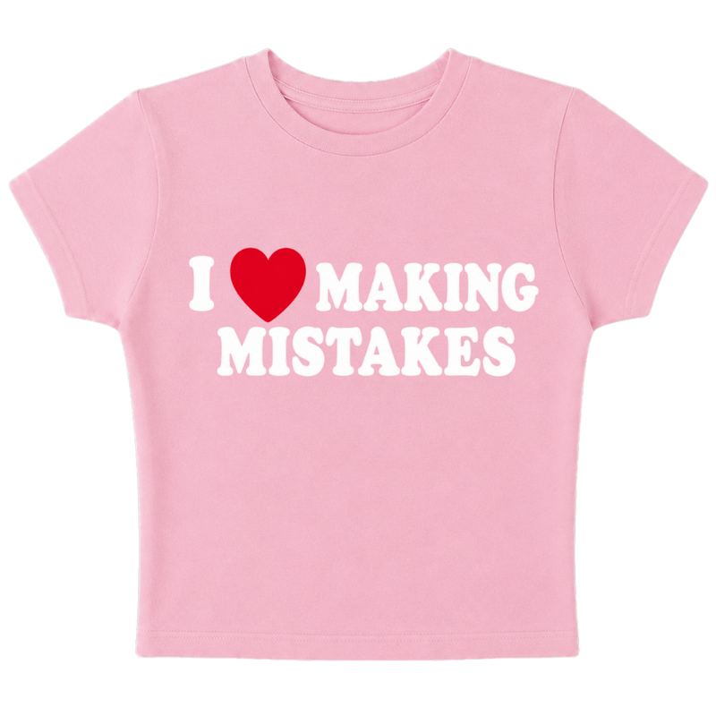 I <3 Making Mistakes - Baby Tee